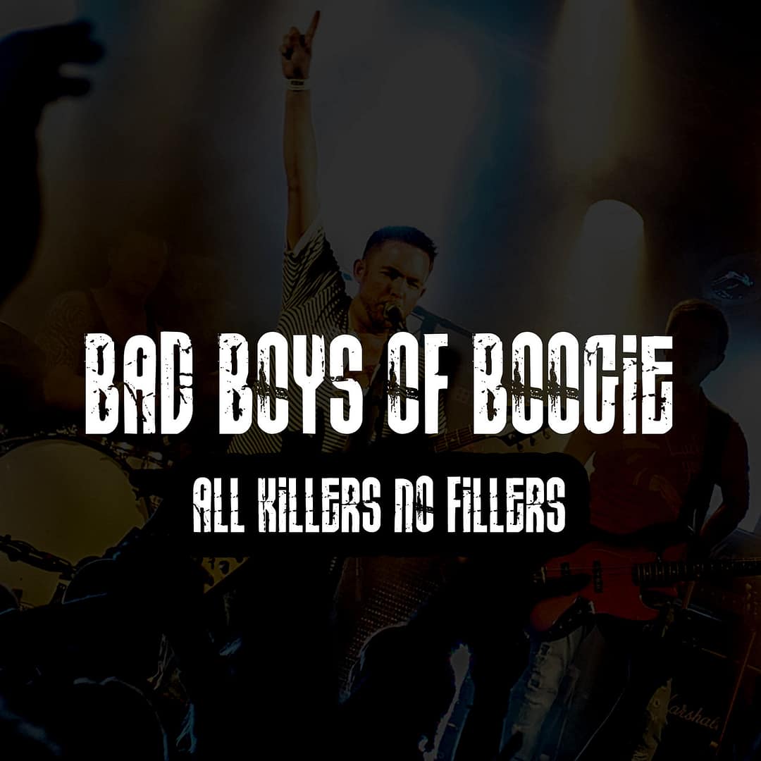 Album "All Killers No Fillers" - Bad Boys of Boogie
